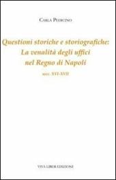 Questioni storiche e storiografiche. La venalità degli uffici del regno di Napoli (secc. XVI-XVII)