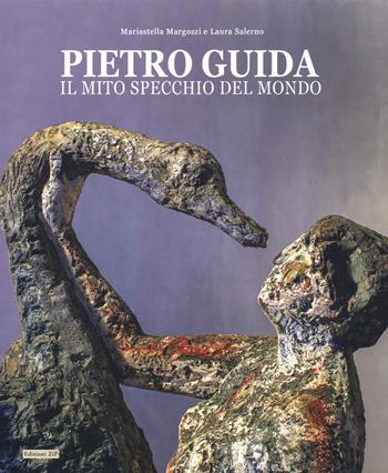 Pietro Guida. Il mito specchio del mondo - Mariastella Margozzi, Laura Salerno - Libro Zip 2021 | Libraccio.it