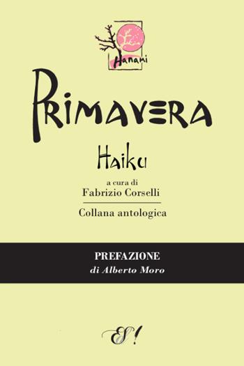 Primavera Haiku  - Libro Edizioni della Sera 2015, Hanami | Libraccio.it
