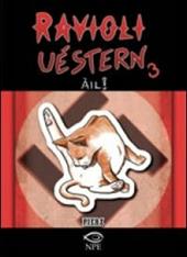 Ravioli uèstern. Vol. 3: Àil!.