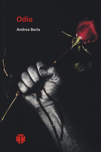 Odio - Andrea Borla - Libro Edizioni NPE 2014 | Libraccio.it