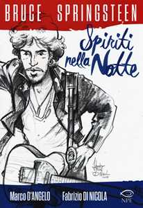 Bruce Springsteen. Spiriti Nella Notte-image