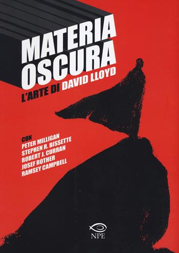Materia oscura. L'arte di David Lloyd - David Lloyd - Libro Edizioni NPE 2017, Clouds | Libraccio.it