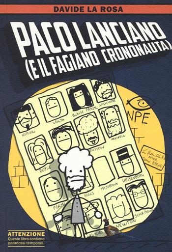 Paco Lanciano (e il fagiano crononauta) - Davide La Rosa - Libro Edizioni NPE 2016, Nuvole in tempesta | Libraccio.it