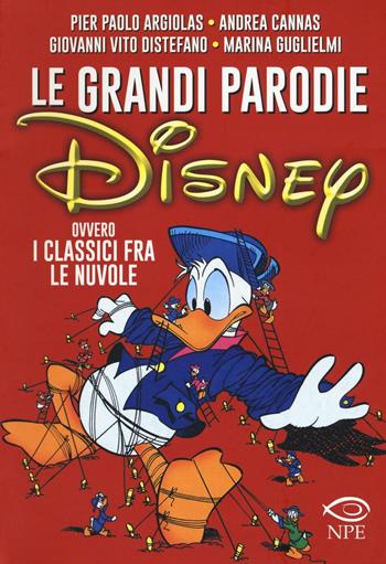 Le grandi parodie Disney ovvero i classici fra le nuvole  - Libro Edizioni NPE 2016, L'arte delle nuvole | Libraccio.it