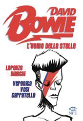 David Bowie. L'uomo delle stelle