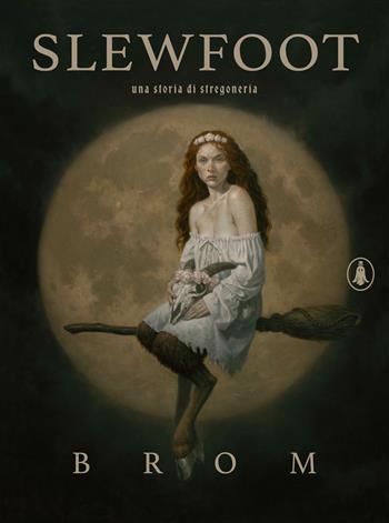 Slewfoot. Una storia di stregoneria. Ediz. illustrata - Brom - Libro La Bottega dell'Invisibile 2025, Jakalope | Libraccio.it