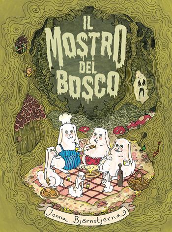 Il mostro del bosco. Le disavventure della famiglia Coniglio. Ediz. a caratteri grandi - Jonna Björnstjerna - Libro La Bottega dell'Invisibile 2026, Babajaga | Libraccio.it