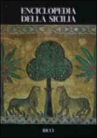 Enciclopedia della Sicilia - Franco M. Ricci - Libro Franco Maria Ricci 2007 | Libraccio.it