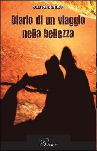 Diario di un viaggio nella bellezza - Stefano Sabatino - Libro Ouverture 2014 | Libraccio.it