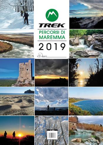 M trek. Percorsi di Maremma. Calendario 2019 - David Orlandi - Libro Ouverture 2018 | Libraccio.it