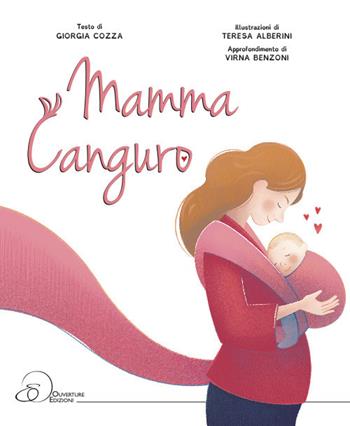 Mamma canguro. Ediz. a colori - Giorgia Cozza - Libro Ouverture 2019 | Libraccio.it