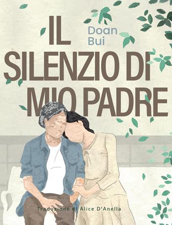 Il silenzio di mio padre - Doan Bui - Libro XY.IT 2023 | Libraccio.it