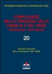 Complicanze nella chirurgia della caviglia e del piede. Prevenzione e trattamento