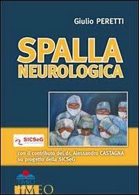 Spalla neurologica - Giulio Peretti - Libro Timeo 2012 | Libraccio.it