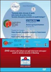 Chirurgia spalla Congresso Milano 2012. Live surgery. DVD - Pietro Randelli, Alessandro Castagna, Paolo Avanzi - Libro Timeo 2012 | Libraccio.it