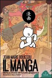 Il manga. Storia e universi del fumetto giapponese