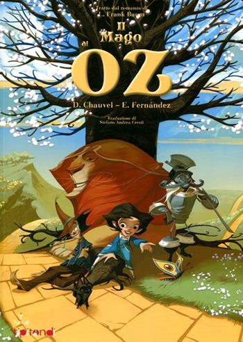 Il mago di Oz - David Chauvel, Enrique Fernández - Libro Tunué 2012, Tipitondi | Libraccio.it