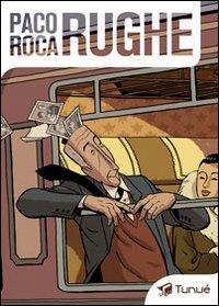 Rughe - Paco Roca - Libro Tunué 2013, Le ali | Libraccio.it