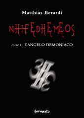 Nhifedhemeos. L'angelo demoniaco. Vol. 1