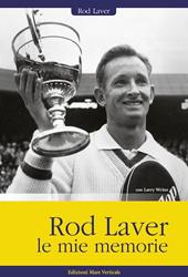 Rod Laver, le mie memorie