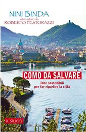 Como da salvare. Idee sostenibili per far ripartire la città