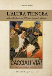 L' altra trincea. La grande guerra e il «fronte interno» a Como