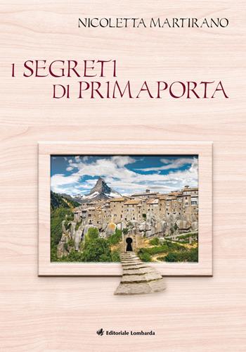 I segreti di primaporta - Nicoletta Martirano - Libro Editoriale Lombarda 2017 | Libraccio.it