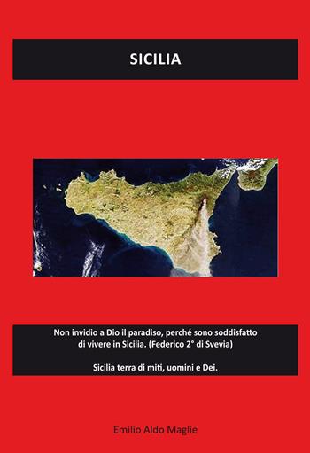 Sicilia - Emilio Aldo Maglie - Libro Editoriale Lombarda 2019 | Libraccio.it
