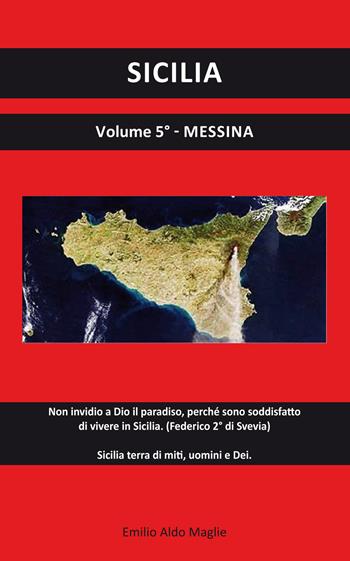 Sicilia. Vol. 5: Messina. - Emilio Aldo Maglie - Libro Editoriale Lombarda 2020 | Libraccio.it