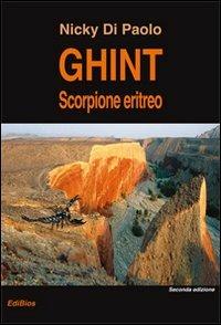 Ghint. Scorpione eritreo - Nicky Di Paolo - Libro Edibios 2012, Nilo azzurro | Libraccio.it