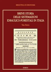 Breve storia delle sistemazioni idraulico-forestali in Italia