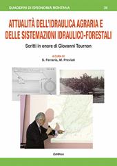 Attualità dell'Idraulica agraria e delle sistemazioni idraulico-forestali. Scritti in onore di Giovanni Tournon