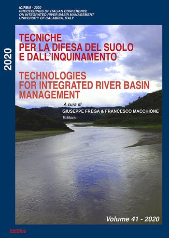 Technologies for integrated river basin management-Tecniche per la difesa del suolo e dall'inquinamento. 41° corso  - Libro Edibios 2020 | Libraccio.it