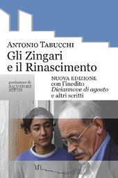 Gli zingari e il Rinascimento. Con l'inedito Diciannove di agosto e altri scritti. Nuova ediz.