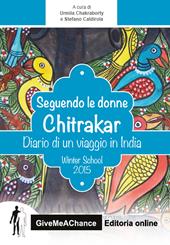 Seguendo le donne Chitrakar. Dario di un viaggio in India. Winter school Bicocca 2015