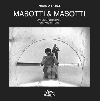 Masotti & Masotti. Antonio fotografo. Stefano pittore. Catalogo della mostra (Bondeno, 7-29 settembre). Ediz. illustrata - Franco Basile - Libro Maglio Editore 2019 | Libraccio.it