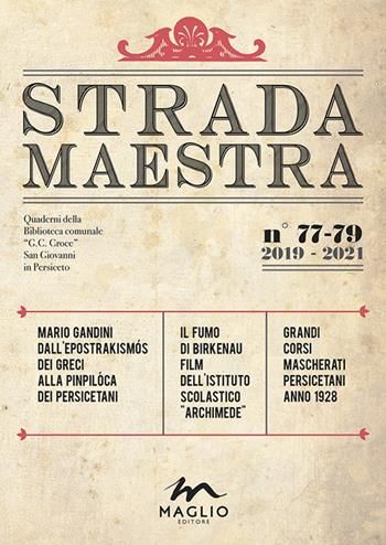 Strada Maestra (2021). Nuova ediz.. Vol. 77-79  - Libro Maglio Editore 2021 | Libraccio.it