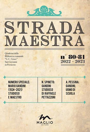 Strada Maestra. Nuova ediz.. Vol. 80-81  - Libro Maglio Editore 2023 | Libraccio.it