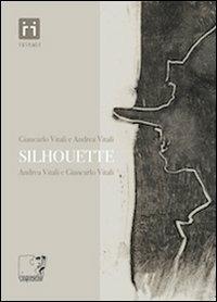 Silhouette - Andrea Vitali - Libro Cinquesensi 2010, iVitali | Libraccio.it