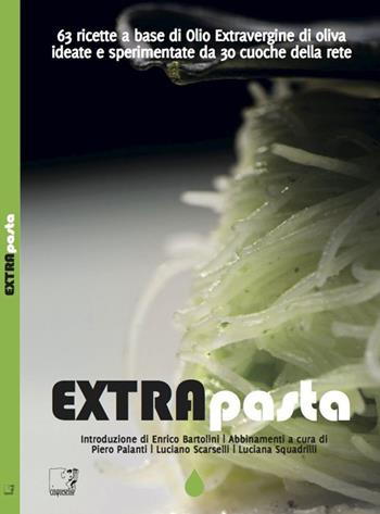 Extrapasta  - Libro Cinquesensi 2014, Extraricette | Libraccio.it