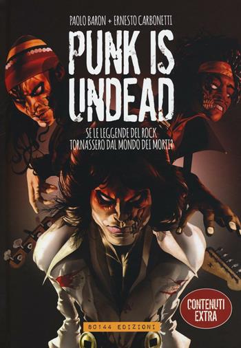 Punk is undead. Se le leggende del rock tornassero dal mondo dei morti? - Paolo Baron - Libro 80144 Edizioni 2016 | Libraccio.it
