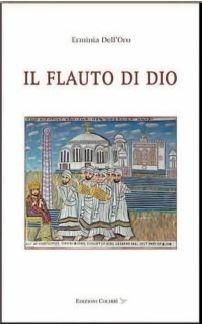 Il flauto di dio - Erminia Dell'Oro - Libro Colibrì Edizioni 2018 | Libraccio.it