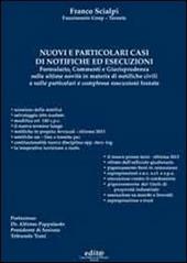 Nuovi e particolari casi di notifiche ed esecuzioni