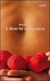 Il mare per le conchiglie