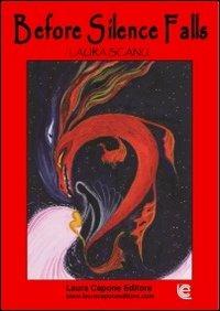 Before silence falls. Ediz. inglese - Laura Scanu - Libro Laura Capone Editore 2013 | Libraccio.it