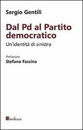 Dal PD al Partito Democratico. Un'identità necessaria