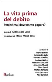 La vita prima del debito. Perché mai dovremmo pagare?