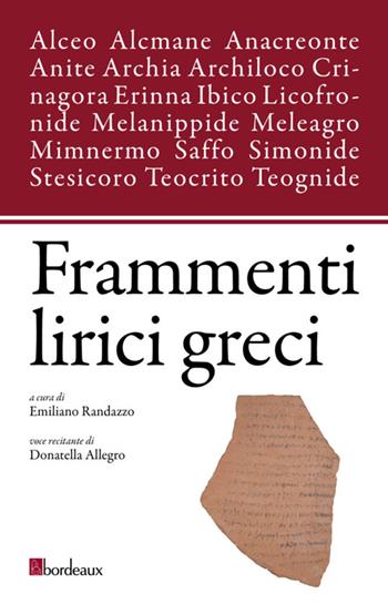 Frammenti lirici greci  - Libro Bordeaux 2016 | Libraccio.it
