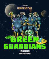 I rifiuti speciali. The green guardians. Ediz. illustrata